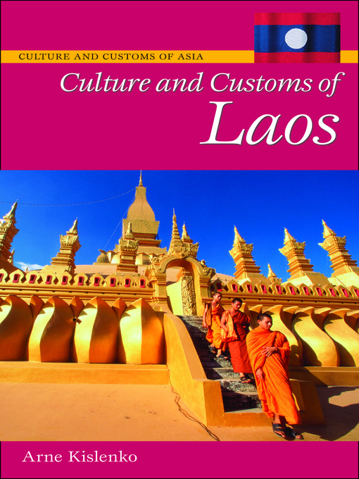 Title details for Culture and Customs of Laos by Arne Kislenko - Wait list